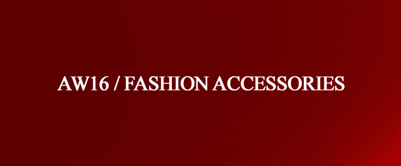 S/S 2012 / FASHION ACCESSORIES